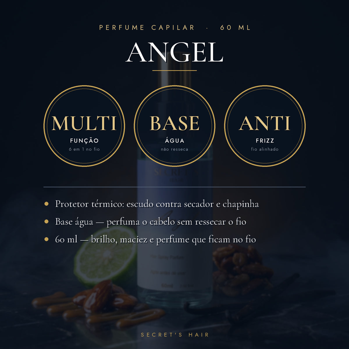 Diferenciais do Perfume Capilar Angel: 6 em 1, base água que não resseca e ação anti-frizz